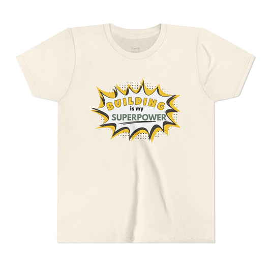 Building Is My Superpower™ - Tee