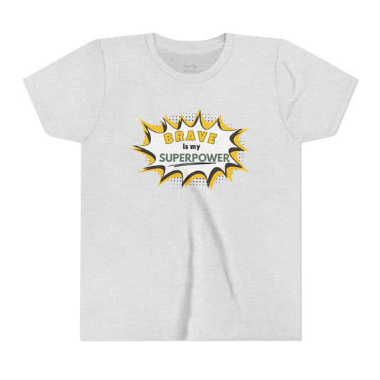 Brave Is My Superpower™ Tee