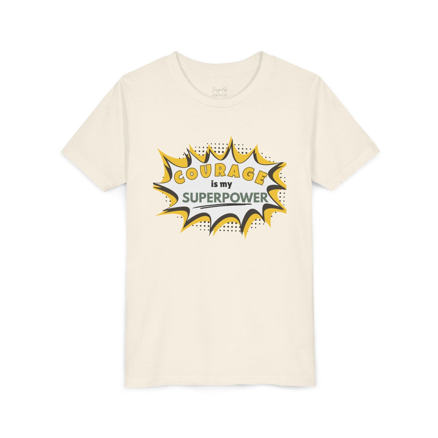 Courage is My Superpower™ - Tee