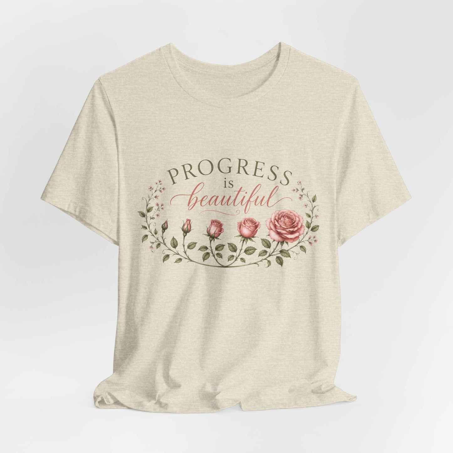 Progress is Beautiful - Bloom Collection Tee