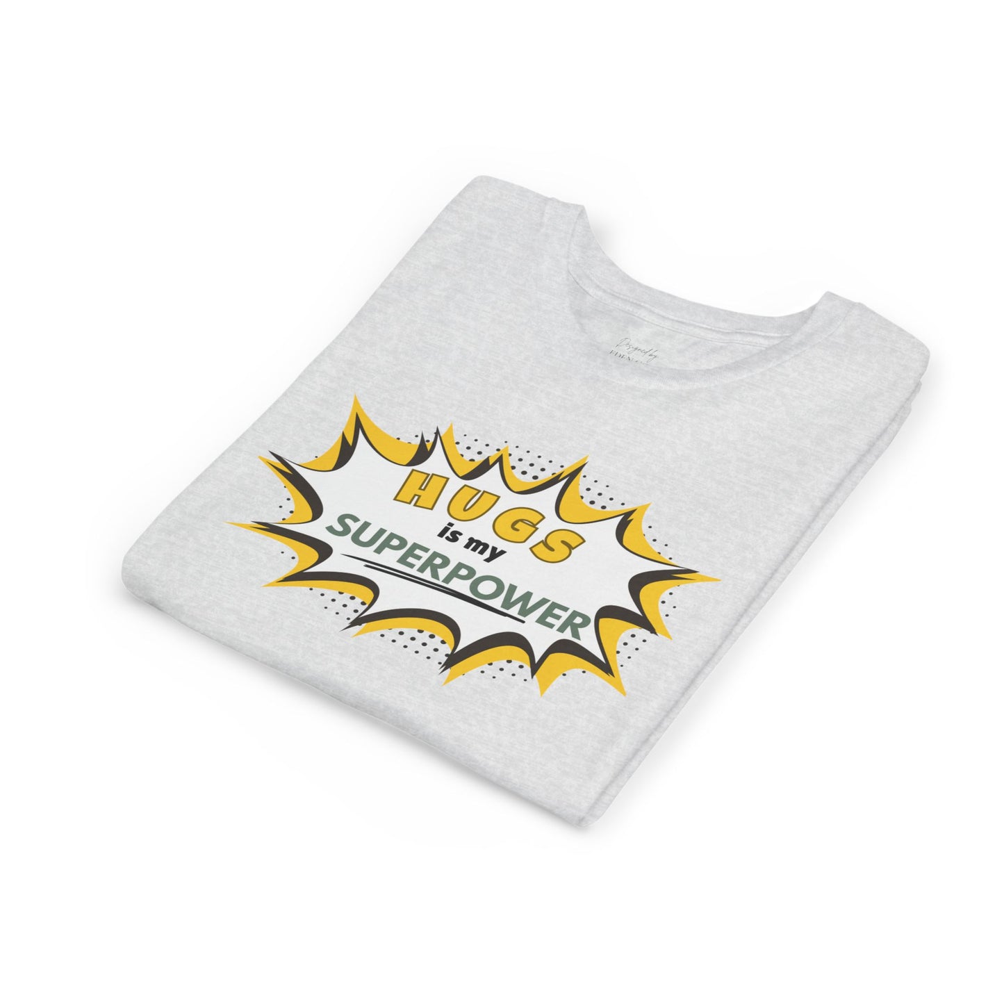 Hugs Is My Superpower™ Tee