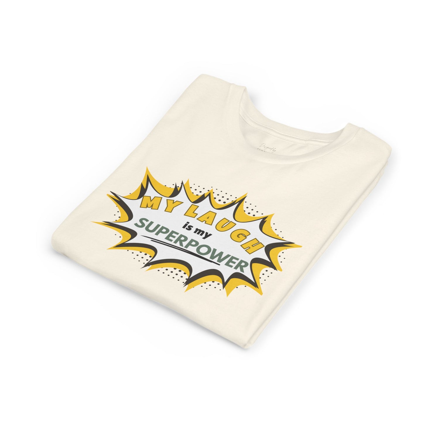 My Laugh Is My Superpower™ Tee