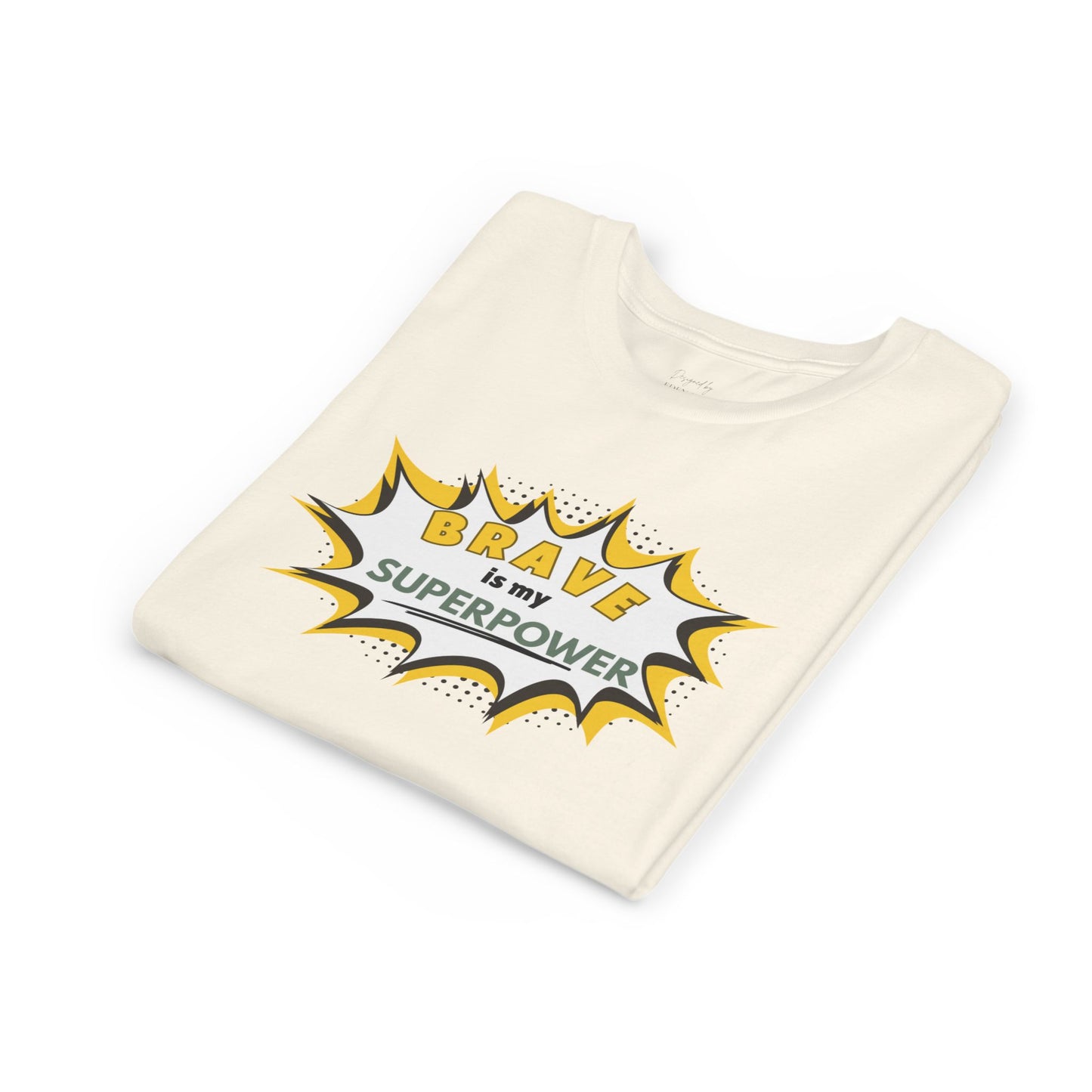 Brave Is My Superpower™ Tee