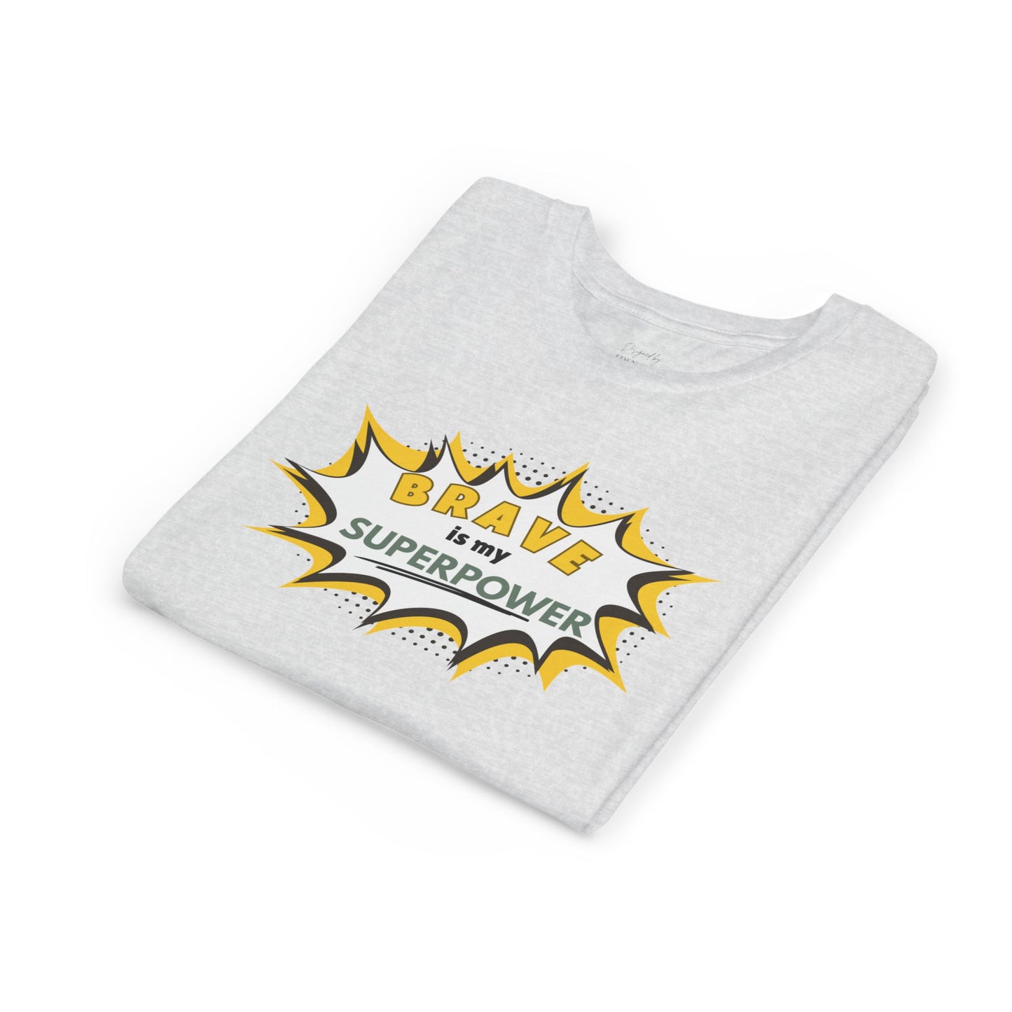 Brave Is My Superpower™ Tee