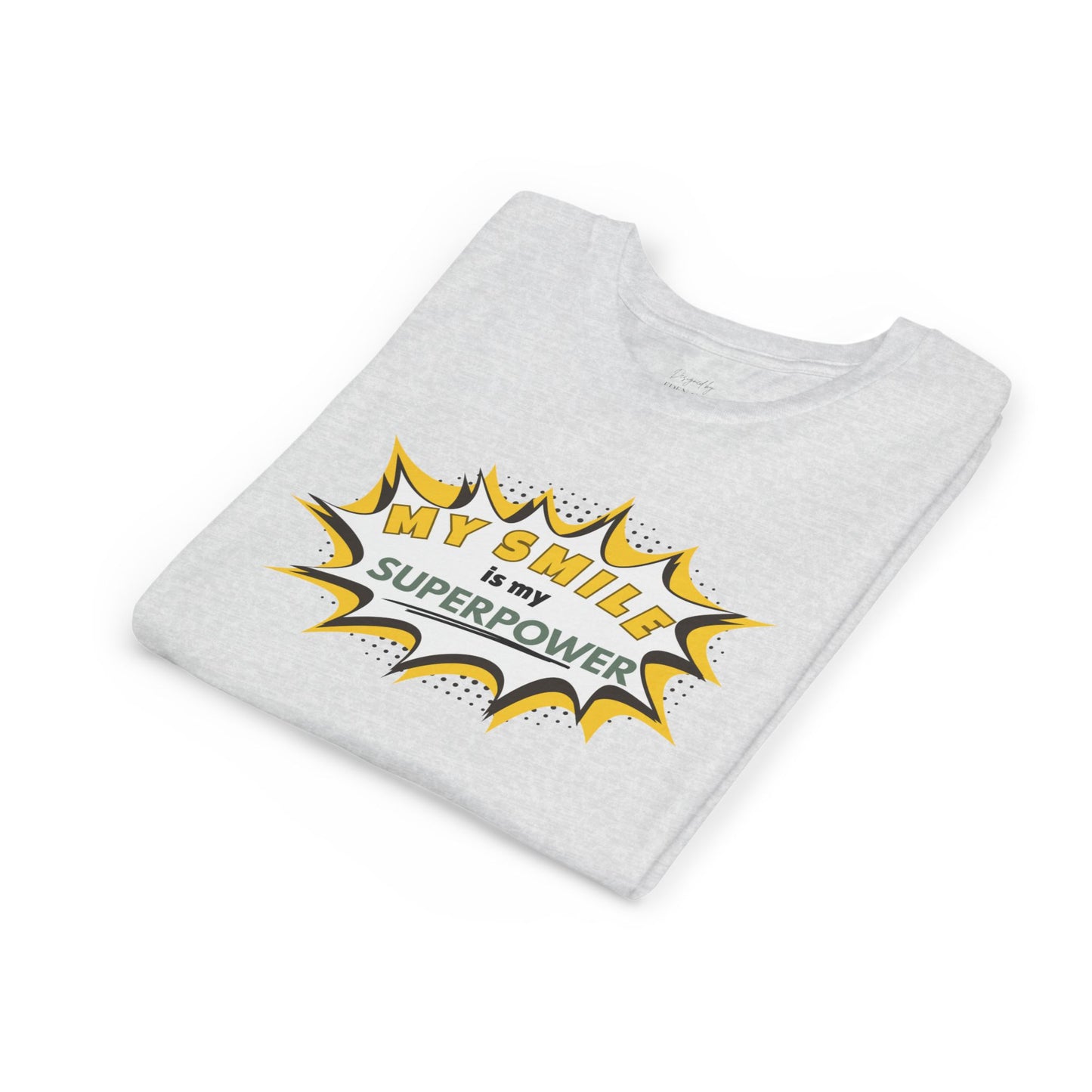 My Smile Is My Superpower™ Tee