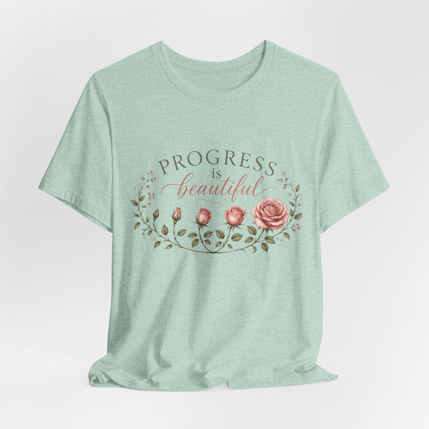 Progress is Beautiful - Bloom Collection Tee