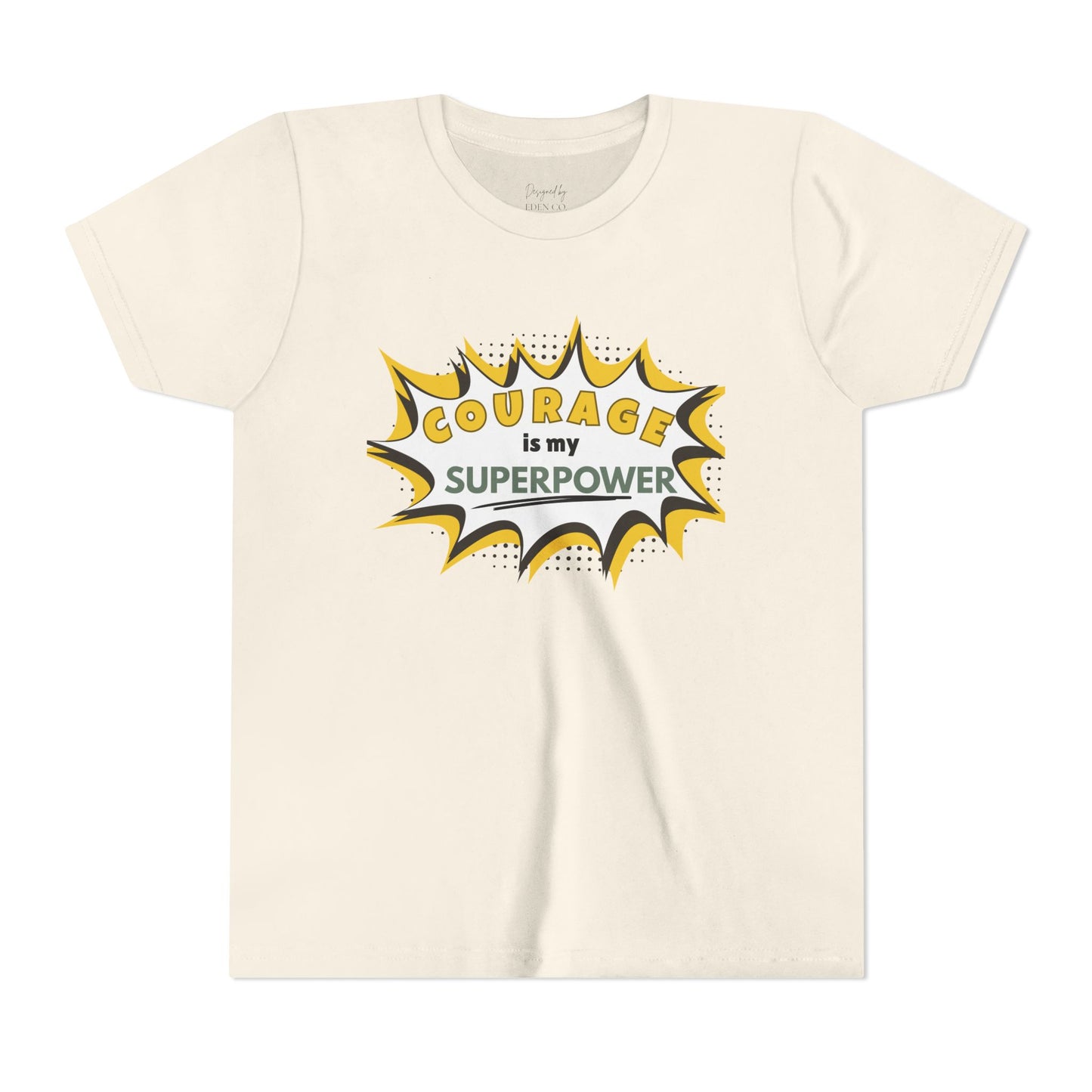 Courage is My Superpower™ - Tee