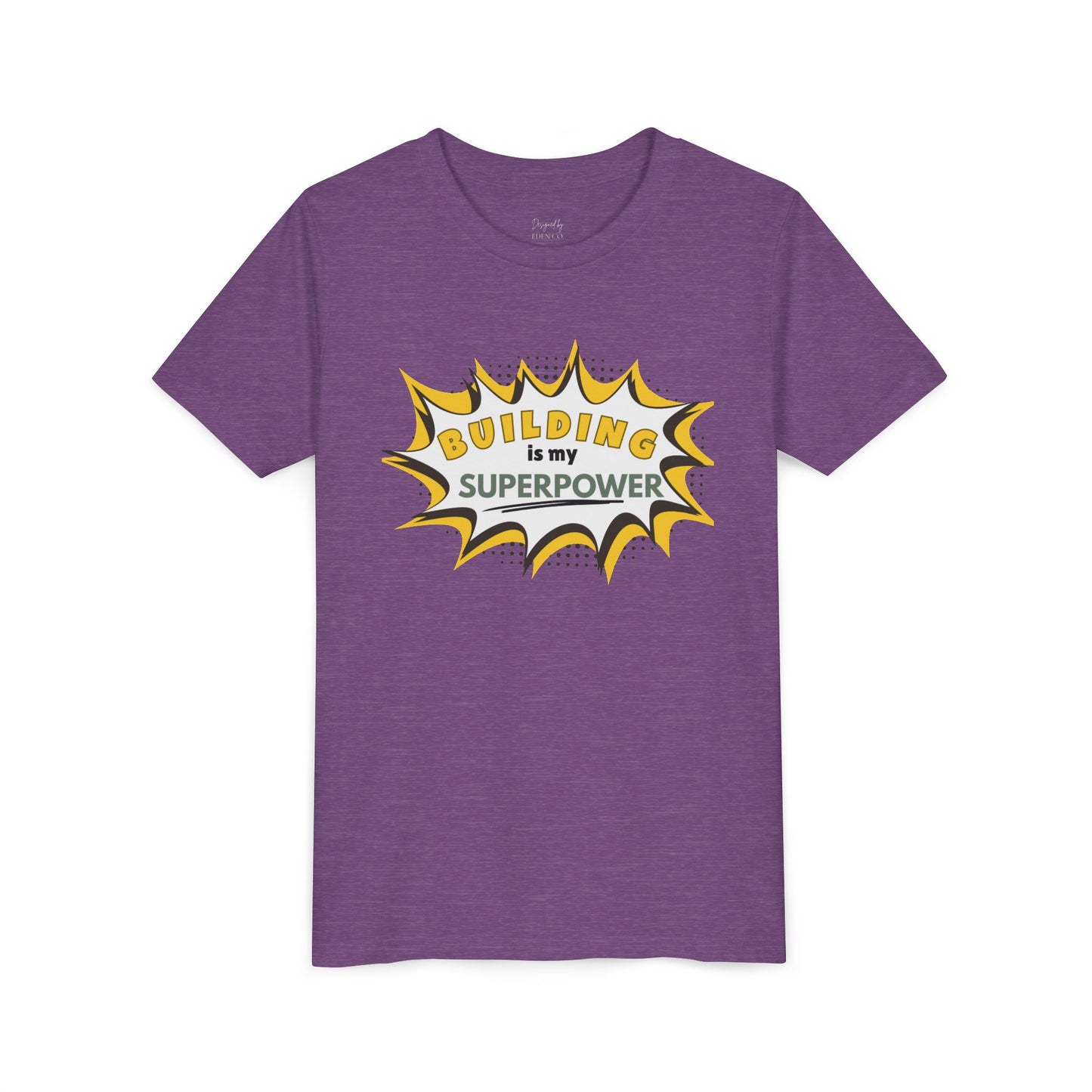Building Is My Superpower™ - Tee