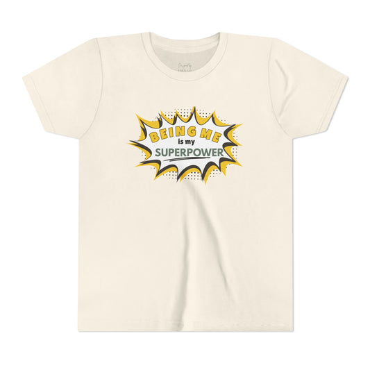 Being Me Is My Superpower™ - Tee