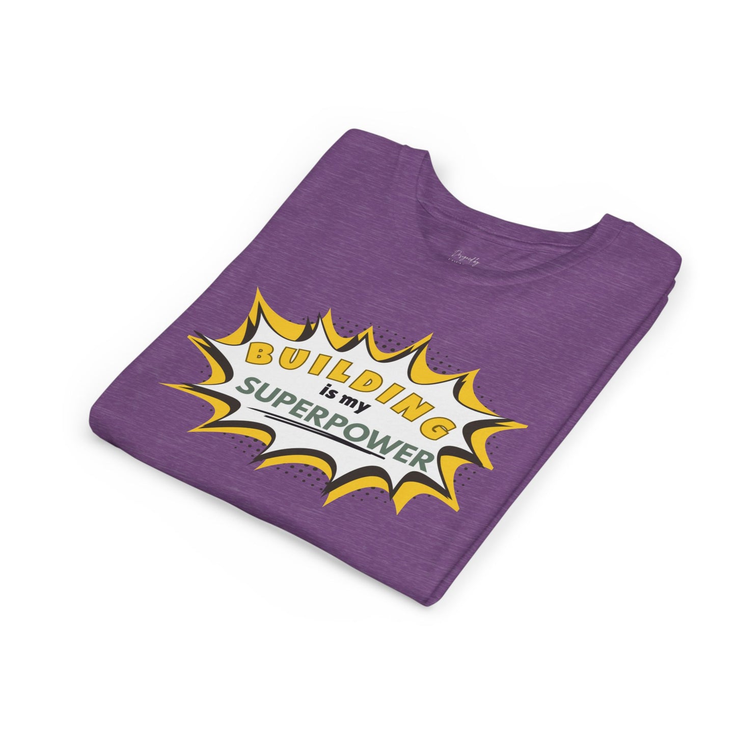 Building Is My Superpower™ - Tee
