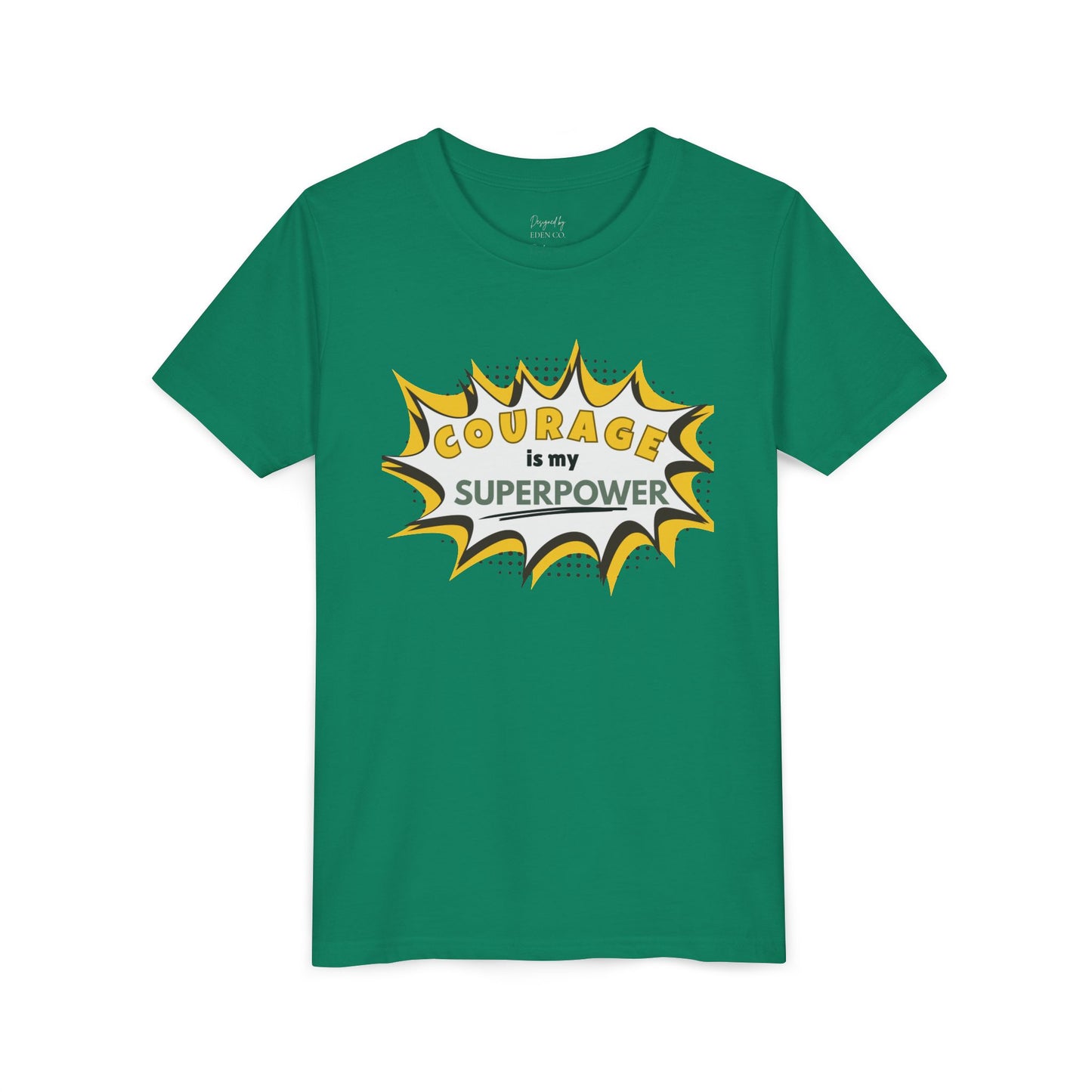 Courage is My Superpower™ - Tee