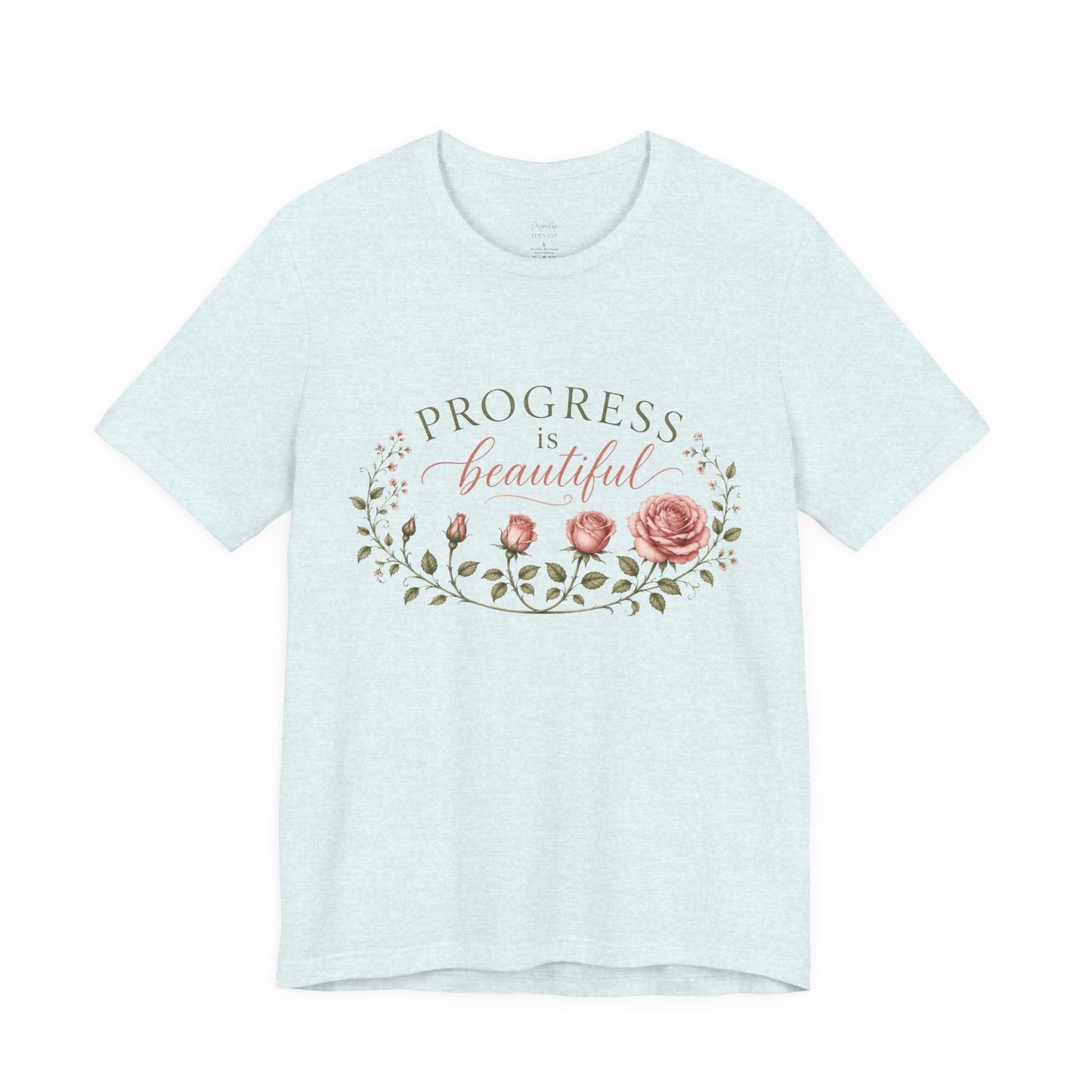 Progress is Beautiful - Bloom Collection Tee