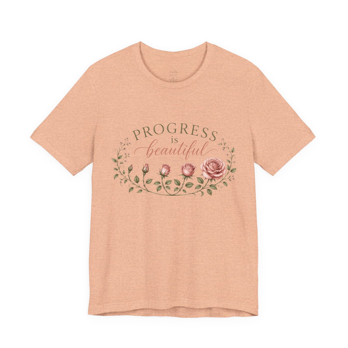 Progress is Beautiful - Bloom Collection Tee