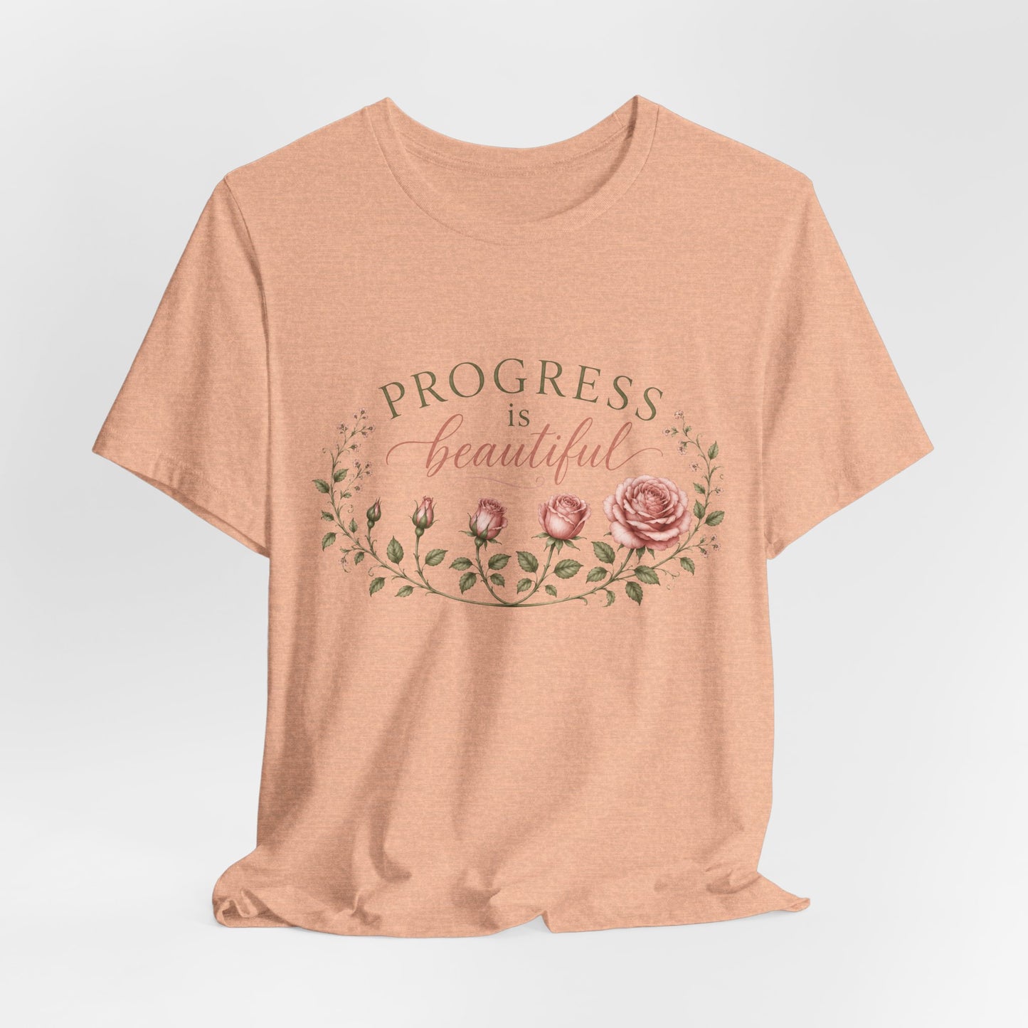 Progress is Beautiful - Bloom Collection Tee