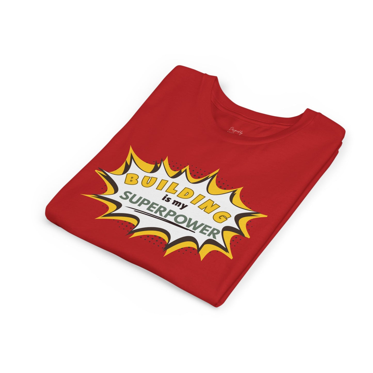 Building Is My Superpower™ - Tee