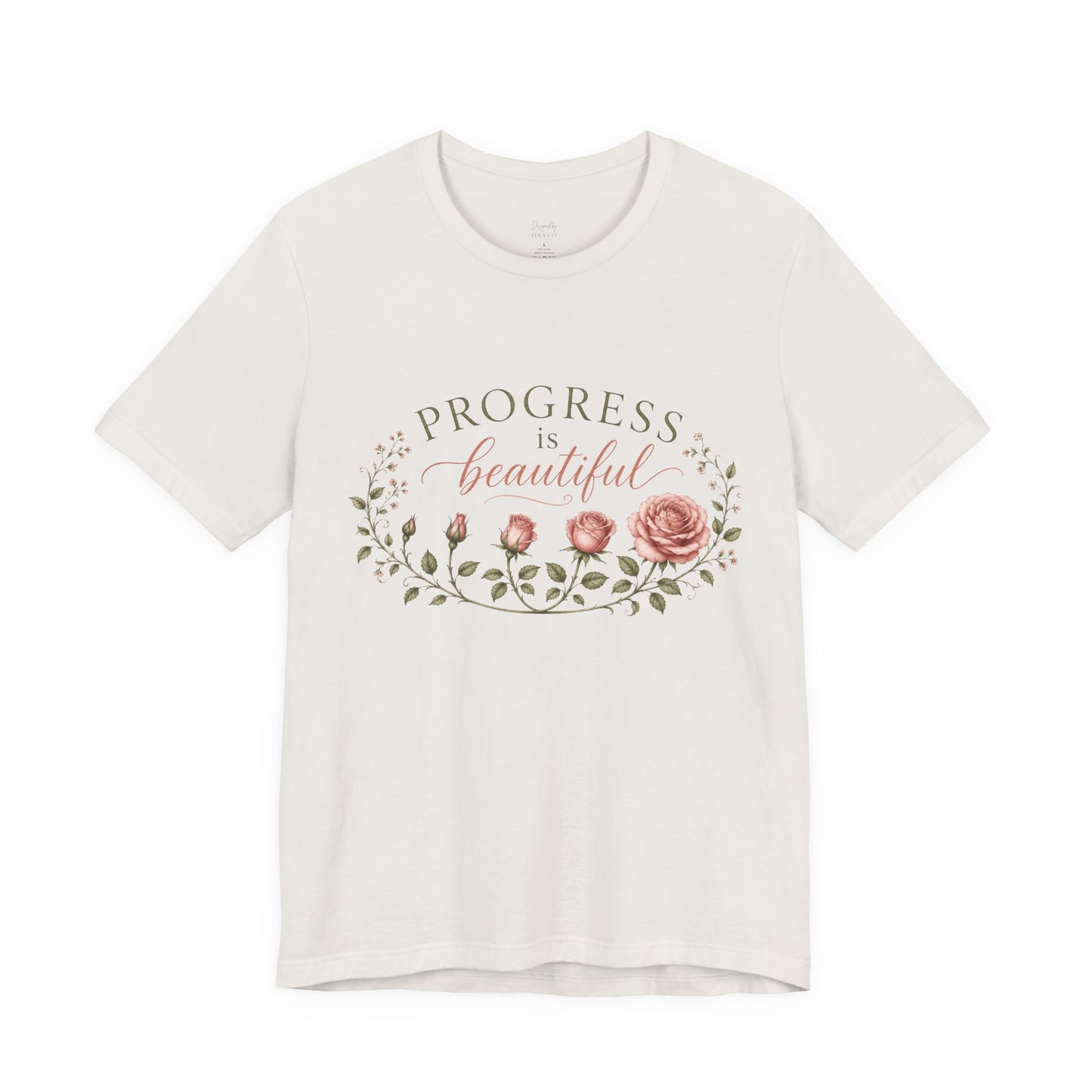 Progress is Beautiful - Bloom Collection Tee