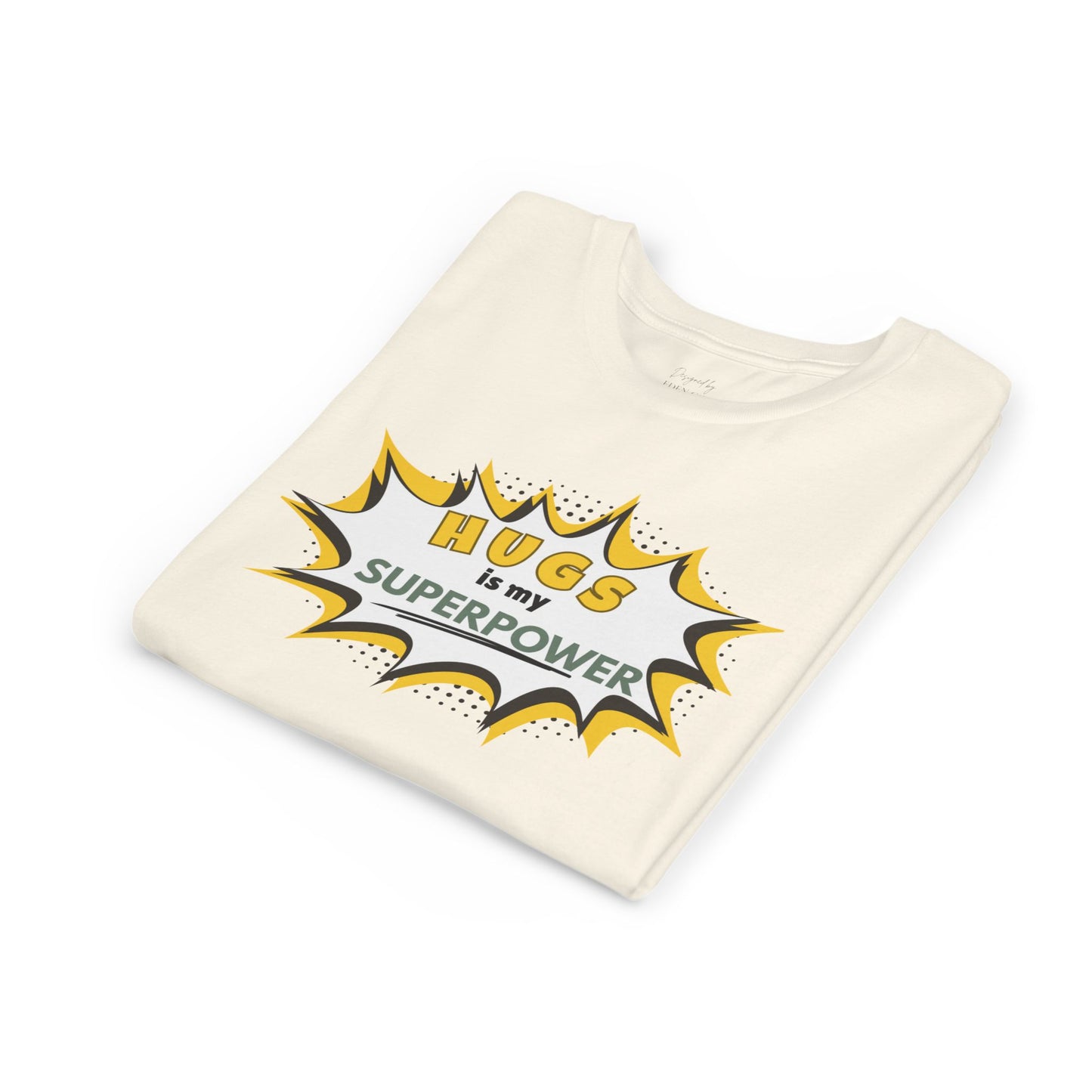 Hugs Is My Superpower™ Tee