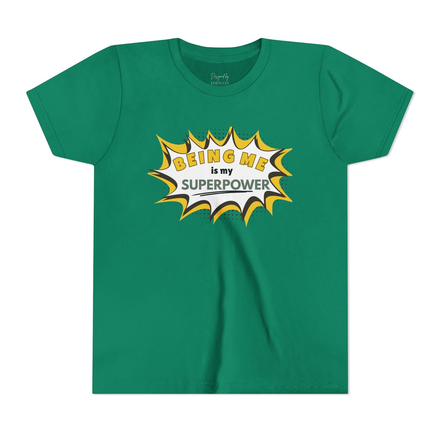 Being Me Is My Superpower™ - Tee