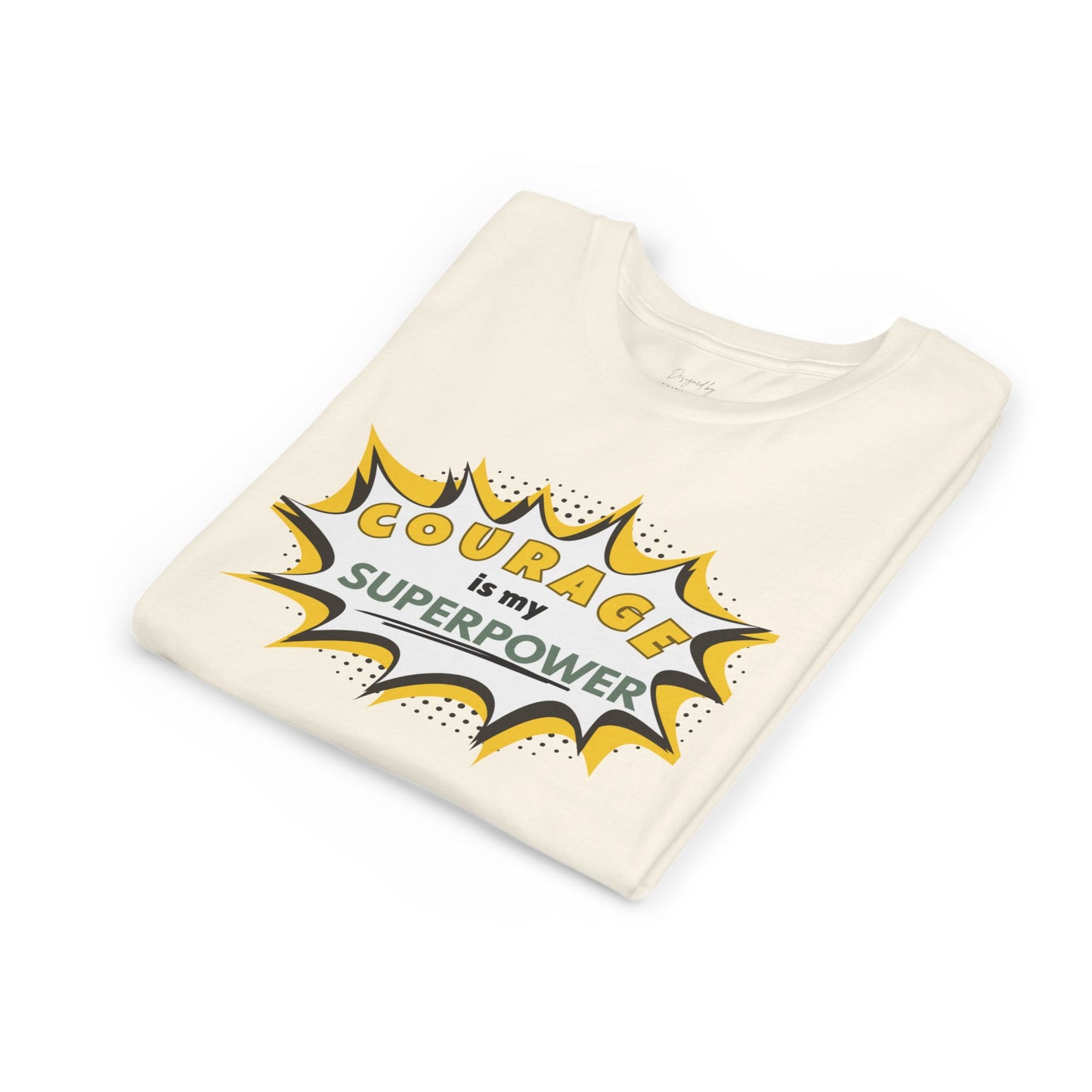 Courage is My Superpower™ - Tee