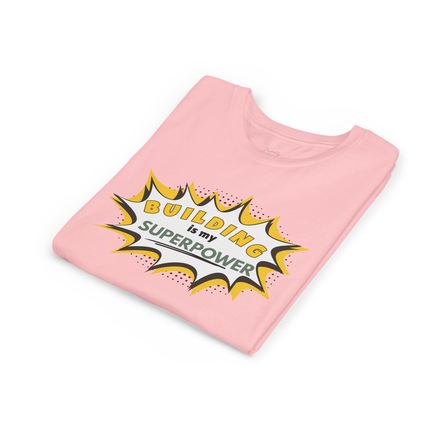 Building Is My Superpower™ - Tee