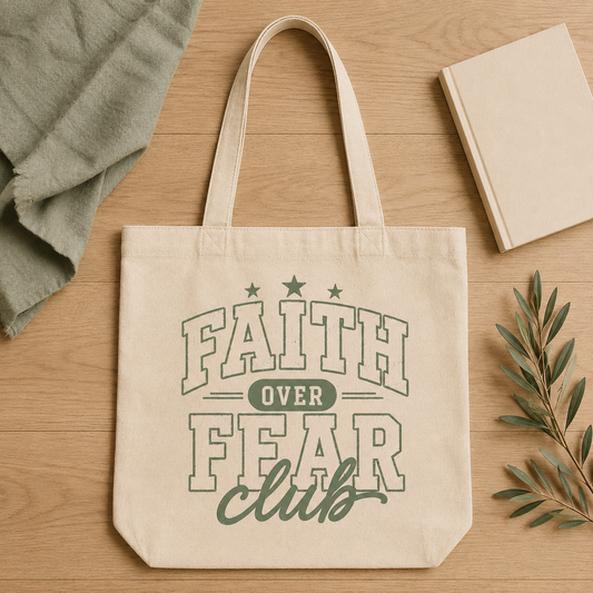 Faith Over Fear - Tote