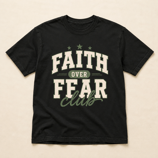 Faith Over Fear Club Comfort Tee