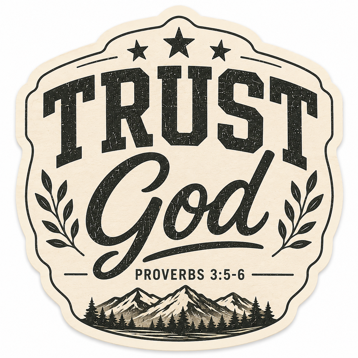Trust God 3-Inch Sticker - Proverbs 3:5–6